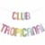 Club Tropicana Neon Banner